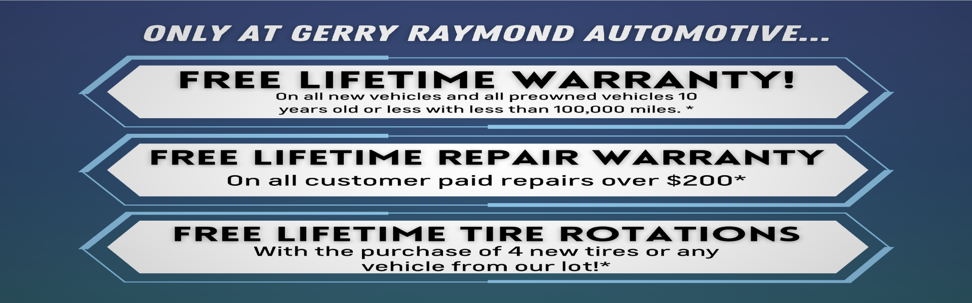 Only At Gerry Raymond Automotive